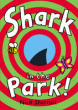 SHARK IN THE PARK! BOARD BOOK