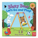 BIZZY BEAR: LET'S GO AND PLAY! BOARD BOOK