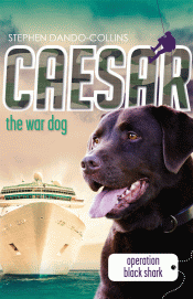 CAESAR THE WAR DOG: OPERATION BLACK SHARK
