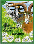 THREE BILLY GOATS GRUFF, THE