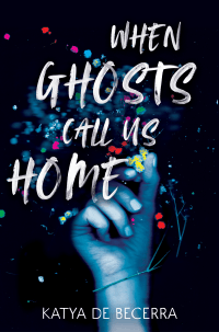 WHEN GHOSTS CALL US HOME