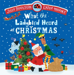WHAT THE LADYBIRD HEARD AT CHRISTMAS