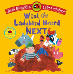 WHAT THE LADYBIRD HEARD NEXT