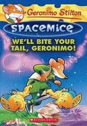 WE'LL BITE YOUR TAIL, GERONIMO!