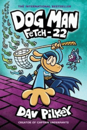 DOG MAN: FETCH-22 GRAPHIC NOVEL