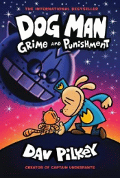 DOG MAN: GRIME AND PUNISHMENT