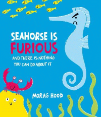 SEAHORSE IS FURIOUS