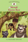 JUNGLE BOOK BOOK 4: MOWGLI KNOWS BEST