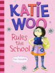 KATIE WOO RULES THE SCHOOL