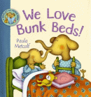 WE LOVE BUNK BEDS!