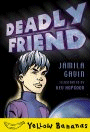DEADLY FRIEND