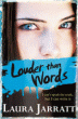 LOUDER THAN WORDS