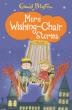 MORE ADVENTURES OF THE WISHING-CHAIR