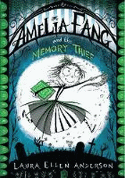 AMELIA FANG AND THE MEMORY THIEF