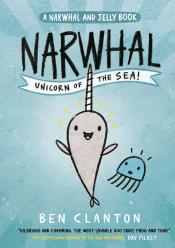 NARWHAL: UNICORN OF THE SEA! GRAPHIC NOVEL