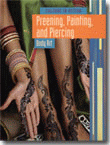 PREENING, PAINTING AND PIERCING: BODY ART