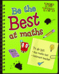BE THE BEST AT MATHS