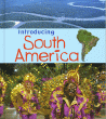INTRODUCING SOUTH AMERICA