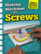 MAKING MACHINES WITH SCREWS