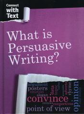 WHAT IS PERSUASIVE WRITING?