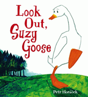 LOOK OUT, SUZY GOOSE