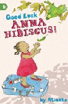 GOOD LUCK ANNA HIBISCUS!