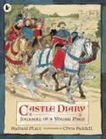 CASTLE DIARY: JOURNAL OF A YOUNG PAGE