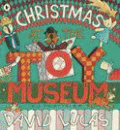 CHRISTMAS AT THE TOY MUSEUM