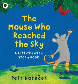 MOUSE WHO REACHED THE SKY, THE