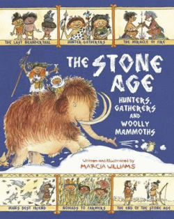 STONE AGE: HUNTERS, GATHERERS AND WOOLLY MAMMOTHS