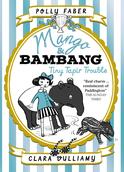 MANGO AND BAMBANG: TINY TAPIR TROUBLE