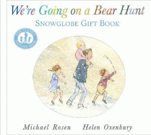 WE'RE GOING ON A BEAR HUNT: SNOWGLOBE GIFT BOOK