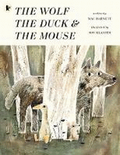 WOLF, THE DUCK AND THE MOUSE, THE