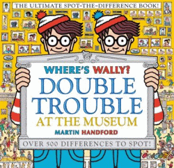 WHERE'S WALLY: DOUBLE TROUBLE AT THE MUSEUM