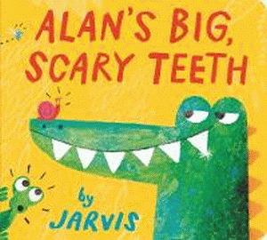ALAN'S BIG, SCARY TEETH BOARD BOOK