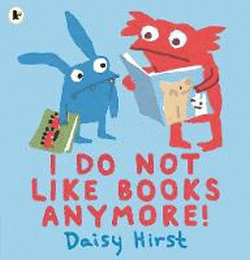 I DO NOT LIKE BOOKS ANYMORE!