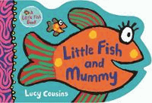 LITTLE FISH AND MUMMY BOARD BOOK