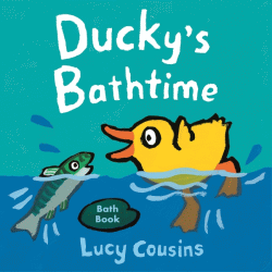 DUCKY'S BATHTIME BATH BOOK