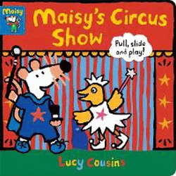 MAISY'S CIRCUS SHOW BOARD BOOK