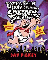 EXTRA BIG 'N' EXTRA CRUNCHY CAPTAIN UNDERPANTS