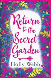 RETURN TO THE SECRET GARDEN