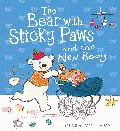 BEAR WITH STICKY PAWS AND THE NEW BABY, THE