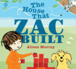 HOUSE THAT ZAC BUILT, THE