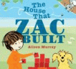 HOUSE THAT ZAC BUILT, THE