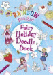 RAINBOW MAGIC FAIRY HOLIDAY DOODLE BOOK