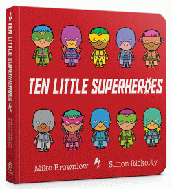 TEN LITTLE SUPERHEROES BOARD BOOK