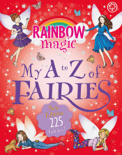 RAINBOW MAGIC: MY A TO Z OF FAIRIES