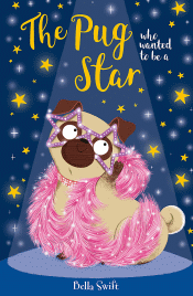 PUG WHO WANTED TO BE A STAR, THE