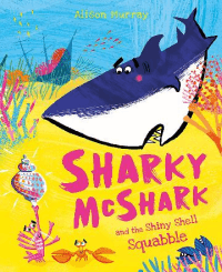 SHARKY MCSHARK AND THE SHINY SHELL SQUABBLE
