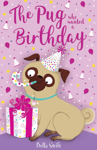 PUG WHO WANTED A BIRTHDAY, THE